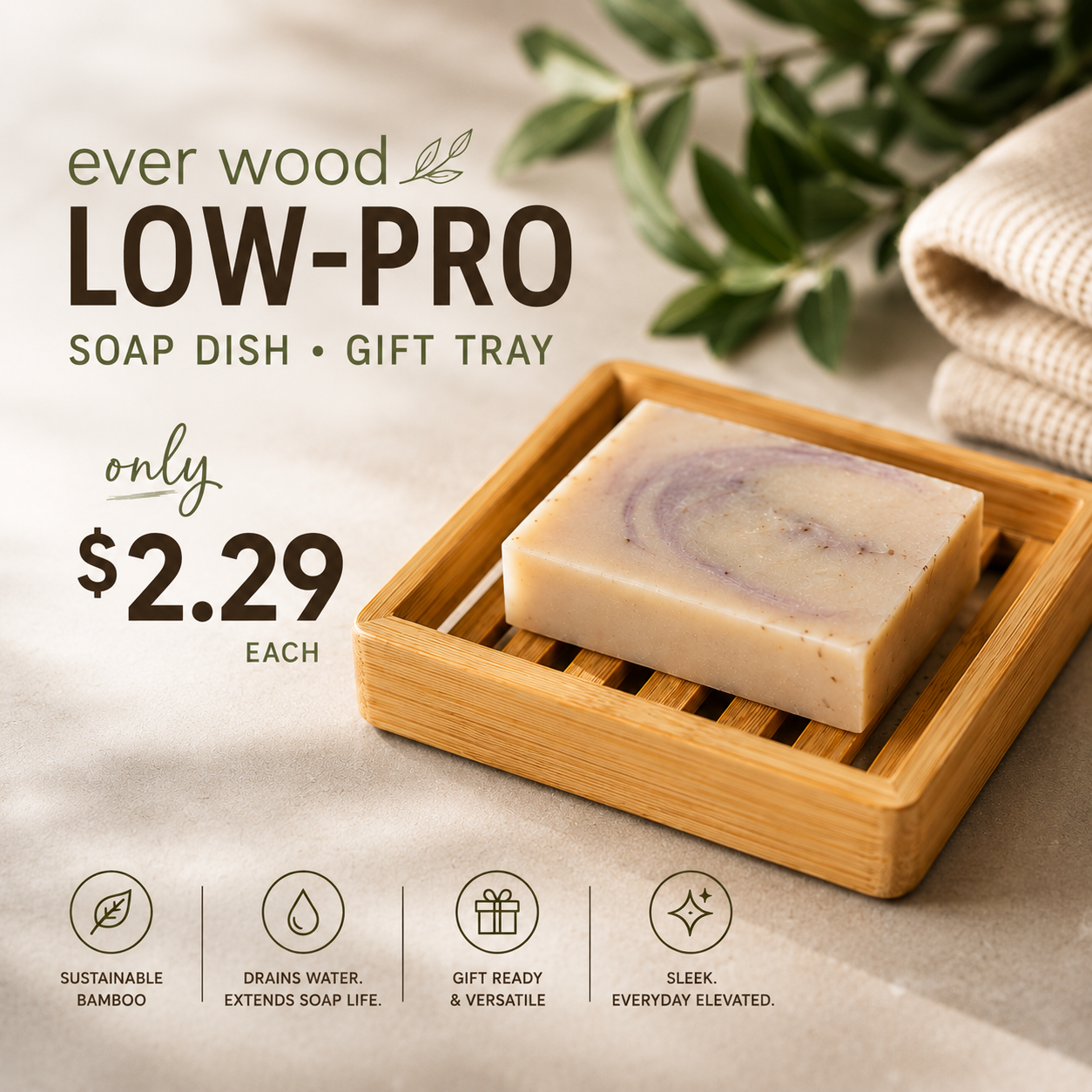 Everwood Low-Pro Soap Dish
