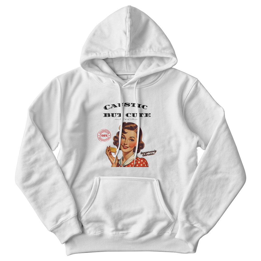 "Caustic But Cute " Hoodie
