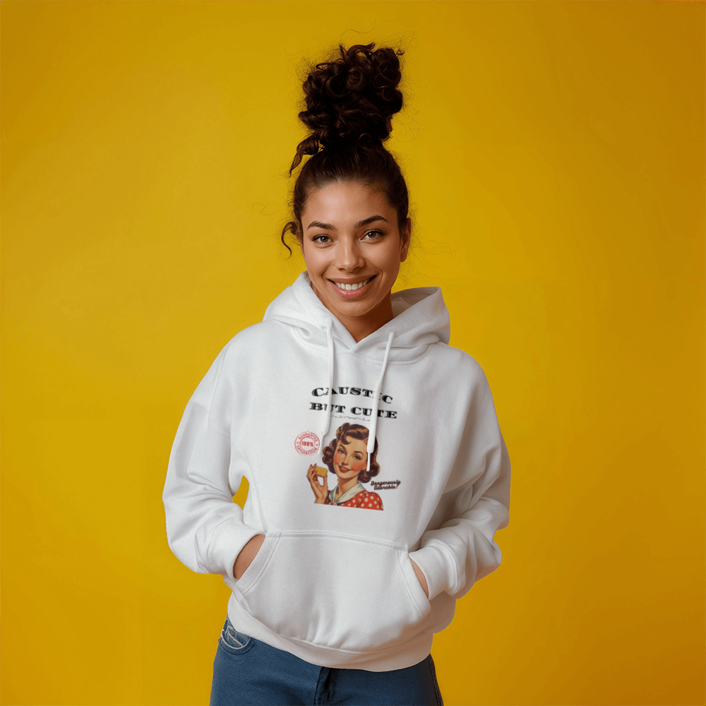 "Caustic But Cute " Hoodie
